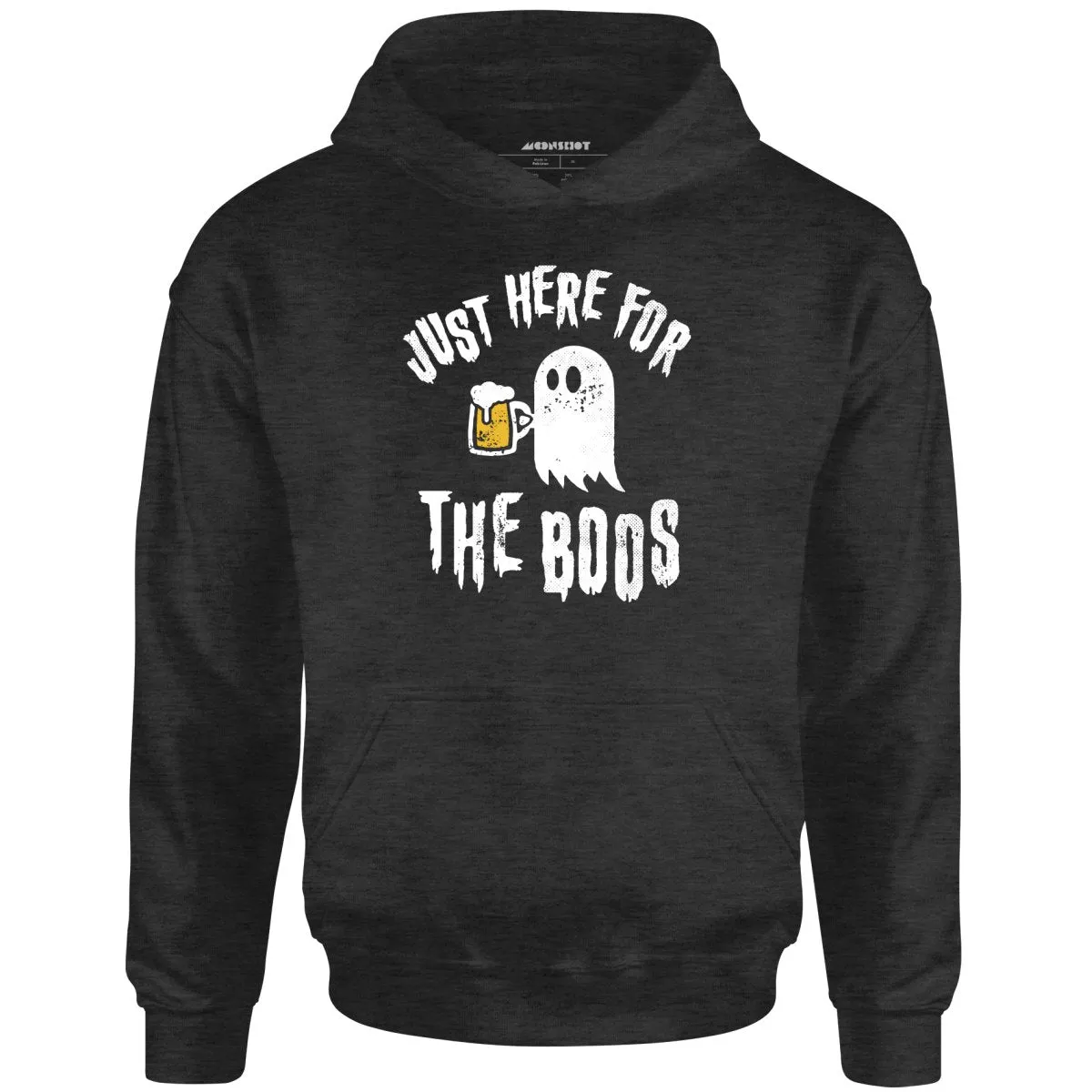 Just Here for the Boos - Unisex Hoodie